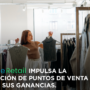 Cómo OneRetail impulsa la optimización de puntos de venta y aumenta sus ganancias